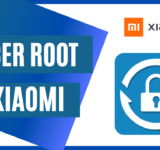 Como Hacer Root en Xiaomi Paso a Paso